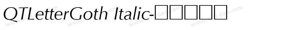 QTLetterGoth Italic字体转换